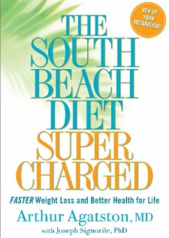 The South Beach Diet Super Charged - Agatston, Arthur