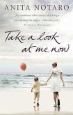 Take a Look at Me Now. Anita Notaro