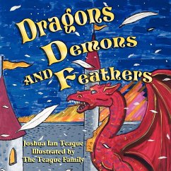 Dragons, Demons, and Feathers - Teague, Victoria