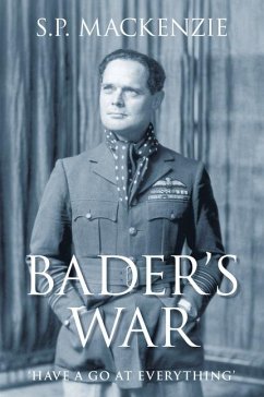 Bader's War: 'Have a Go at Everything' - Mackenzie, S. P.