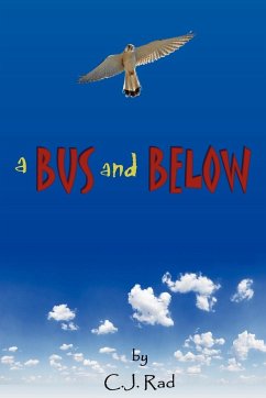 A Bus and Below - Rad, Charles J.