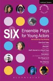 Six Ensemble Plays for Young Actos