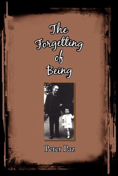 The Forgetting of Being - Paz, Peter