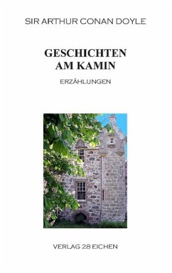 Geschichten am Kamin - Doyle, Arthur Conan