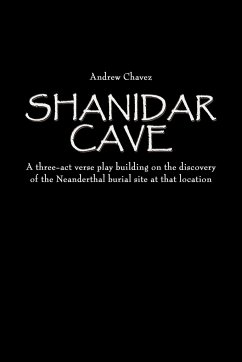 Shanidar Cave - Chavez, Andrew