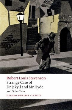The Strange Case of Dr Jekyll and Mr Hyde, and Other Tales - Stevenson, Robert Louis