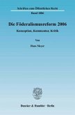 Die Föderalismusreform 2006.