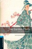Oxford Bookworms Library: Level 5:: The Garden Party and Other Stories Oxford Bookworms Library: Level 5:: The Garden Party and Other Stories