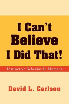 I Can't Believe I Did That! - Carlson, David L.