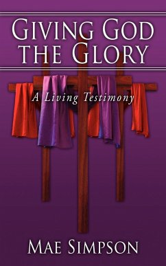 Giving God the Glory - Simpson, Mae