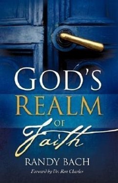 God's Realm of Faith - Bach, Randy