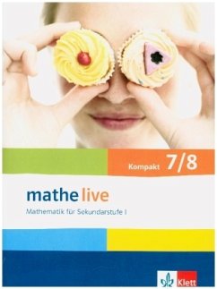 mathe live 7/8 kompakt / Mathe Live, Neubearbeitung