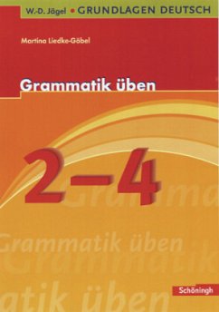 Grammatik üben, 2.-4. Schuljahr - Liedke-Göbel, Martina