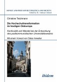 Die Hochschultransformation im heutigen Osteuropa. Kontinuität und Wandel bei der Entwicklung des postkommunistischen Universitätswesens. Mit einem Vorwort von Oskar Anweiler