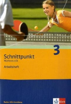 Schnittpunkt Mathematik 3. Ausgabe Baden-Württemberg / Schnittpunkt Mathematik, Realschule Baden-Württemberg 3
