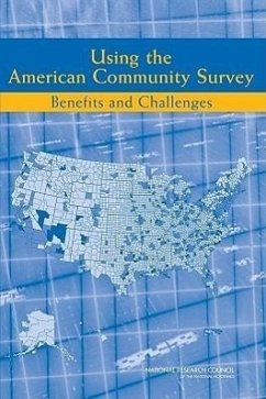 Using the American Community Survey - National Research Council; Division of Behavioral and Social Sciences and Education; Committee On National Statistics; Panel on the Functionality and Usability of Data from the American Community Survey