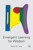 Emergent Learning for Wisdom