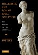Hellenistic and Roman Ideal Sculpture - Bild 1