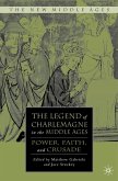 The Legend of Charlemagne in the Middle Ages
