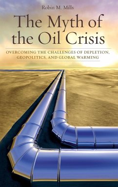 The Myth of the Oil Crisis - Mills, Robin