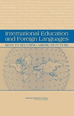 International Education and Foreign Languages - National Research Council; Division of Behavioral and Social Sciences and Education; Center For Education; Committee to Review the Title VI and Fulbright-Hays International Education Programs