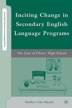 Inciting Change in Secondary English Language Programs - Coles-Ritchie, M.