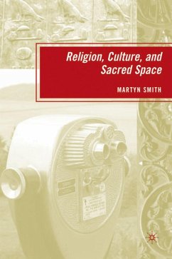 Religion, Culture, and Sacred Space - Smith, M.