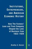Institutions, Entrepreneurs, and American Economic History Institutions, Entrepreneurs, and American Economic History