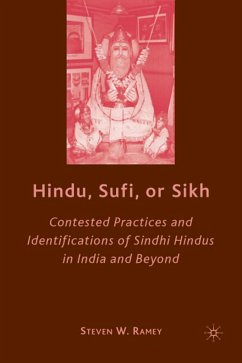 Hindu, Sufi, or Sikh: Contested Practices and Identifications of Sindhi Hindus in India and Beyond - Ramey, S.