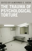 The Trauma of Psychological Torture