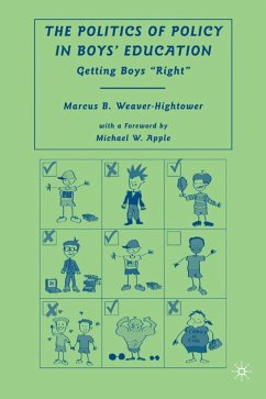 The Politics of Policy in Boys' Education - Weaver-Hightower, M.