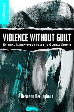 Violence Without Guilt - Herlinghaus, H.