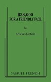 $38,000 for a Friendly Face