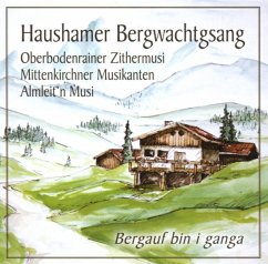 Bergauf Bin I Ganga - Haushamer Bergwachtgsang/+
