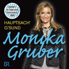 Hauptsach' Gsund, 2 Audio-CDs - Gruber, Monika