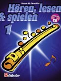 Hören, lesen & spielen, Schule für Flöte, m. Audio-CD