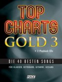 Top Charts Gold, für Klavier, Keyboard, Gitarre, Gesang, m. 2 Audio-CDs