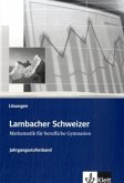 Lambacher Schweizer Mathematik für berufliche Gymnasien Klasse 12/13, Jahrgangsstufenband, Lösungen / Lambacher-Schweizer, Mathematik für berufliche Gymnasien