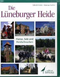 Die Lüneburger Heide - Holst, Ulrich; Sefrin, Marcus