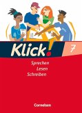 Klick! Deutsch 7. Schuljahr. Sprechen, Lesen, Schreiben. Schülerbuch. Westliche Bundesländer