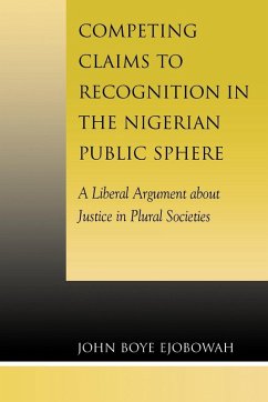 Competing Claims to Recognition in the Nigerian Public Sphere - Ejobowah, John Boye