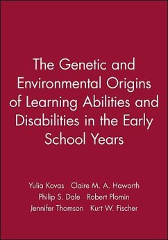 The Genetic and Environmental Origins of Learning Abilities and Disabilities in the Early School Years - Kovas, Yulia; Haworth, Claire M A; Dale, Philip S; Plomin, Robert; Thomson, Jennifer; Fischer, Kurt W