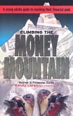 Climbing the Money Mountain