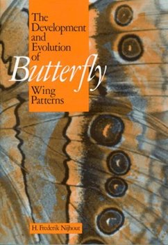 The Development and Evolution of Butterfly Wing Patterns - Nijhout, H. Frederik