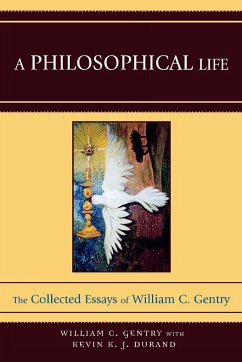 A Philosophical Life - Gentry, William C.