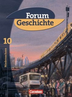 10. Schuljahr, Schülerbuch / Forum Geschichte, Gymnasium Niedersachsen