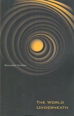 The World Underneath - Tayson, Richard