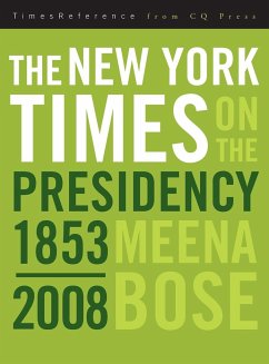 The New York Times on the Presidency - Bose, Meena