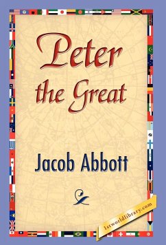 Peter the Great - Abbott, Jacob