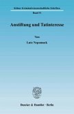 Anstiftung und Tatinteresse.